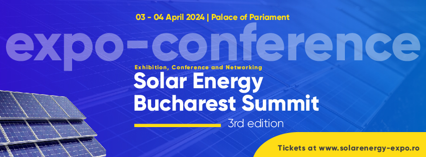 50 de companii internaționale vor expune la Solar Energy Bucharest Summit ediția a III- a
