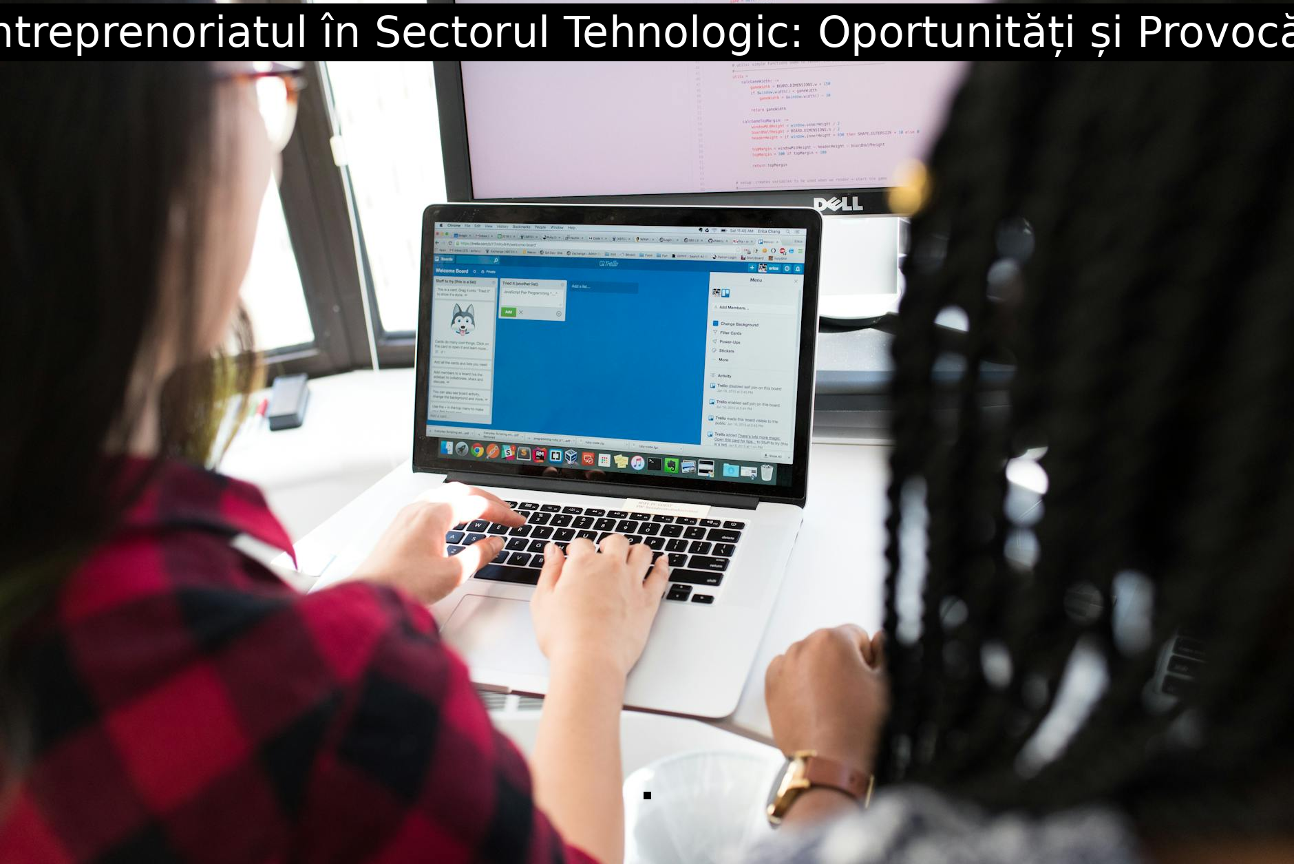 Antreprenoriatul în Sectorul Tehnologic: Oportunități și Provocări