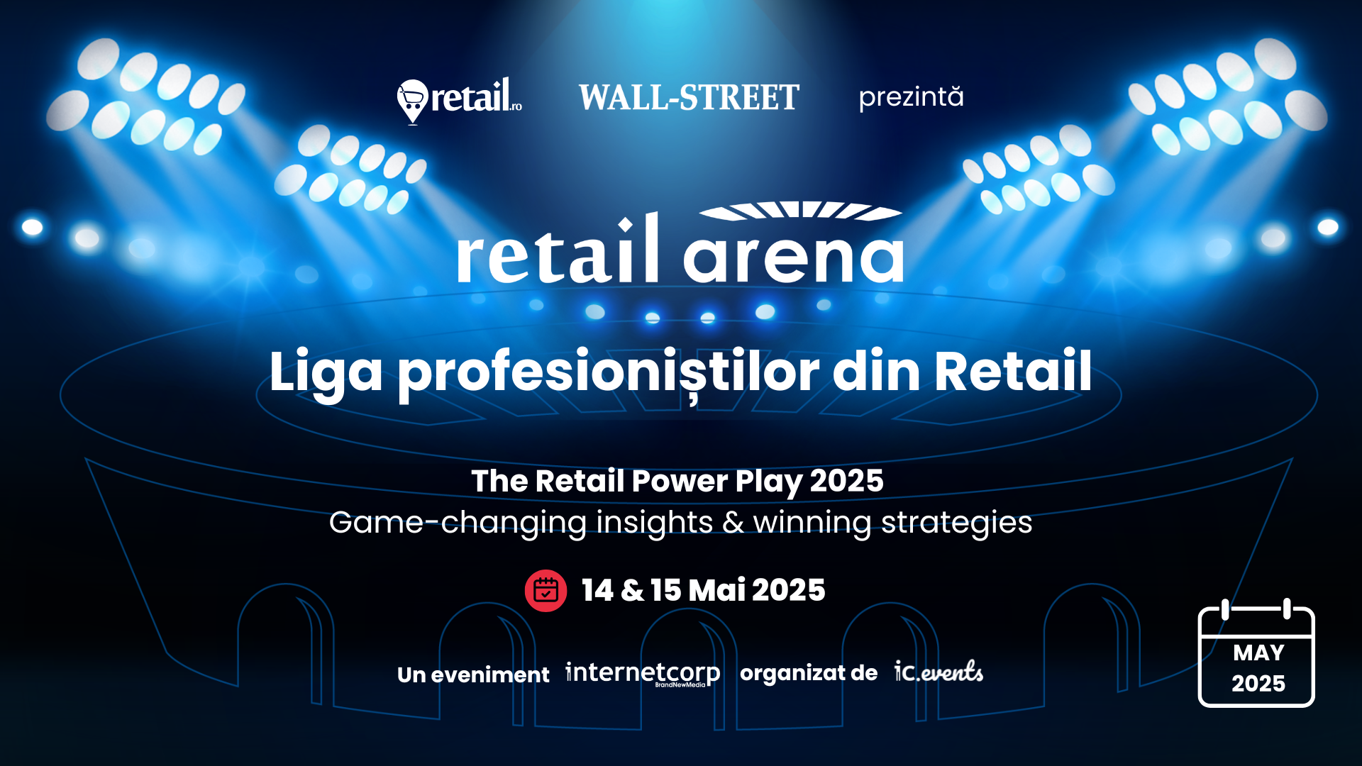 Jocul puterii în retail: liderii industriei se întâlnesc la retailArena 2025, The Retail Power Play